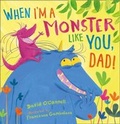 Cover: When I'm a Monster Like You, Dad - HarperCollins