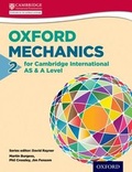 Cover: Oxford Mechanics 2 for Cambridge International AS & A Level - Oxford University Press