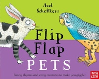 Enlarge image Cover: Axel Scheffler's Flip Flap Pets - Nosy Crow Ltd