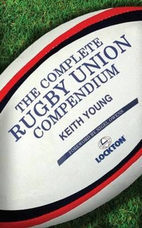 Abbildung von: The Complete Rugby Union Compendium - Arena Sport