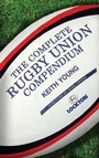 Cover: The Complete Rugby Union Compendium - Arena Sport