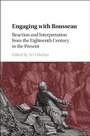 Cover: Engaging with Rousseau - Cambridge University Press