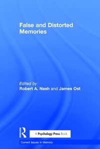Enlarge image Cover: False and Distorted Memories - Psychology Press Ltd