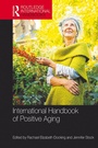 Cover: International Handbook of Positive Aging - Routledge