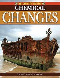 Abbildung von: Chemical Changes - Crabtree Publishing Co,Canada