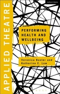 Cover: Applied Theatre: Performing Health and Wellbeing - Methuen Drama