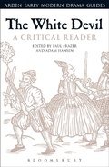 Cover: The White Devil: A Critical Reader - The Arden Shakespeare