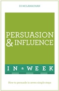 Cover: Persuasion And Influence In A Week - TEACH YOURSELF