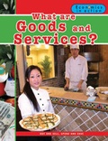 Cover: What are Goods and Services? - Crabtree Publishing Co,Canada