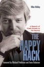 Cover: The Happy Hack - A Memoir of Fleet Street in its Heyday - John Blake