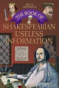 Cover: The Book of Shakespearian Useless Information - Metro Publishing
