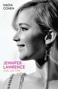 Cover: Jennifer Lawrence: Girl on Fire - The Biography - John Blake