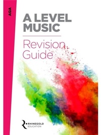 Enlarge image Cover: AQA A Level Music Revision Guide - Rhinegold Education