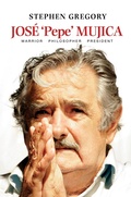 Cover: Jose 'Pepe' Mujica - Sussex Academic Press
