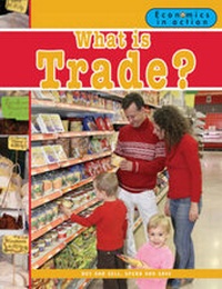 Abbildung von: What is Trade? - Crabtree Publishing Co,Canada