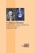 Cover: Surrealist, Lover, Resistant: Collected Poems - Arc Classic Translations - Arc Publications