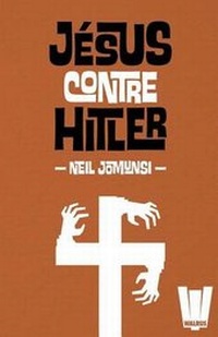 Enlarge image Cover: Jesus Contre Hitler - Walrus