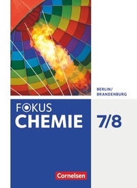 Abbildung von: Fokus Chemie - Neubearbeitung - Berlin/Brandenburg - 7./8. Schuljahr - Cornelsen Verlag