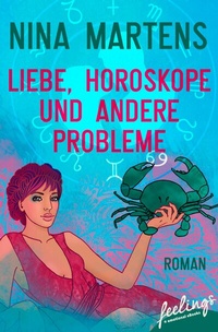 Abbildung von: Liebe, Horoskope und andere Probleme - Feelings