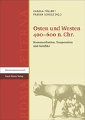 Cover: Osten und Westen 400-600 n. Chr. - Franz Steiner Verlag