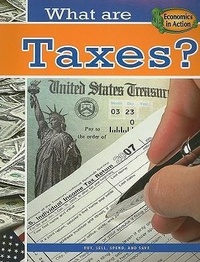 Abbildung von: What are Taxes - Crabtree Publishing Co,Canada