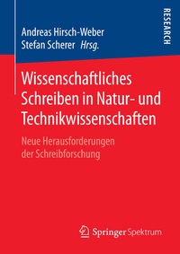 Abbildung von: Wissenschaftliches Schreiben in Natur- und Technikwissenschaften - Springer Spektrum