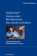Cover: Serena, oder: Wie Menschen ihre Schule ver&auml;ndern - Studien Verlag