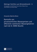 Bild: Kontrolle von privatrechtlichen Wasserpreisen und oeffentlich-rechtlichen Wassergebuehren nach der 8. GWB-Novelle - Peter Lang Verlag