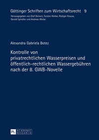 Abbildung von: Kontrolle von privatrechtlichen Wasserpreisen und öffentlich-rechtlichen Wassergebühren nach der 8. GWB-Novelle - Peter Lang Verlag