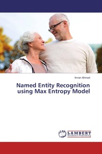 Enlarge image Cover: Named Entity Recognition using Max Entropy Model - LAP Lambert Academic Publishing