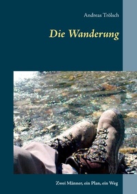 Abbildung von: Die Wanderung - BoD - Books on Demand
