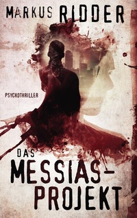Enlarge image Cover: Das Messias-Projekt - BoD - Books on Demand