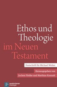 Abbildung von: Ethos und Theologie im Neuen Testament - Vandenhoeck & Ruprecht