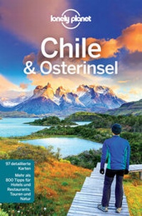 Abbildung von: Lonely Planet Reiseführer Chile & Osterinsel - LONELY PLANET DEUTSCHLAND