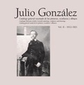 Cover: Julio Gonzalez: Complete Work Volume II: 1912-1921 - Ediciones Poligrafa