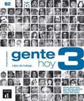 Cover: Gente hoy 3 - Libro de trabajo - Curso de espanol + audio MP3. B2 - Difusion Centro de Publicacion y Publicaciones de Idiomas, S.L.