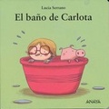Cover: El bano de Carlota - Anaya & Mario Muchnik