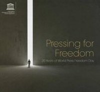 Bild: Pressing for freedom - United Nations Educational Scientific and Cultural