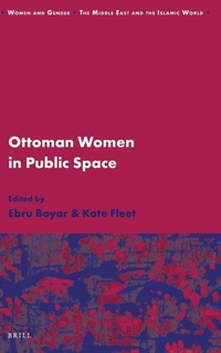 Abbildung von: Ottoman Women in Public Space - Brill