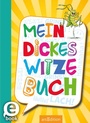 Cover: Mein dickes Witzebuch - arsEdition
