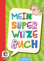 Cover: Mein super Witzebuch - arsEdition