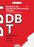 Cover: Handbuch der Dialektisch-Behavioralen Therapie (DBT) Bd. 2: Arbeitsbuch - Psychosozial-Verlag