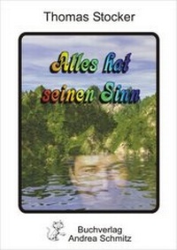 Enlarge image Cover: Alles hat seinen Sinn - Schmitz, Andrea