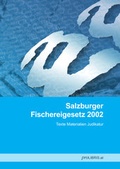 Bild: Salzburger Fischereigesetz 2002 - Pro Libris Verlagsgesellschaft