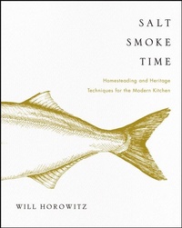 Abbildung von: Salt Smoke Time - William Morrow Cookbooks