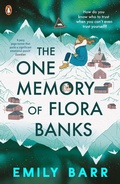 Cover: The One Memory of Flora Banks - Penguin Books Ltd