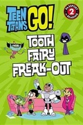 Cover: Teen Titans Go! (Tm): Tooth Fairy Freak-Out - LB Kids
