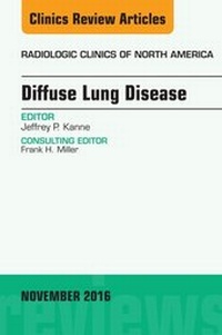 Enlarge image Cover: Diffuse Lung Disease, An Issue of Radiologic Clinics of North America - Elsevier