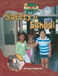 Cover: Safety At School - Crabtree Publishing Co,Canada