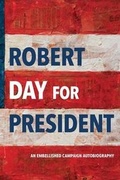 Cover: Robert Day for President - Chester River Press